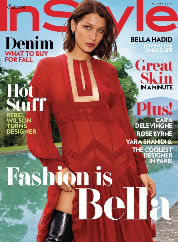 Fashion is Bella! Bella Hadid Hot for Instyle August 2017