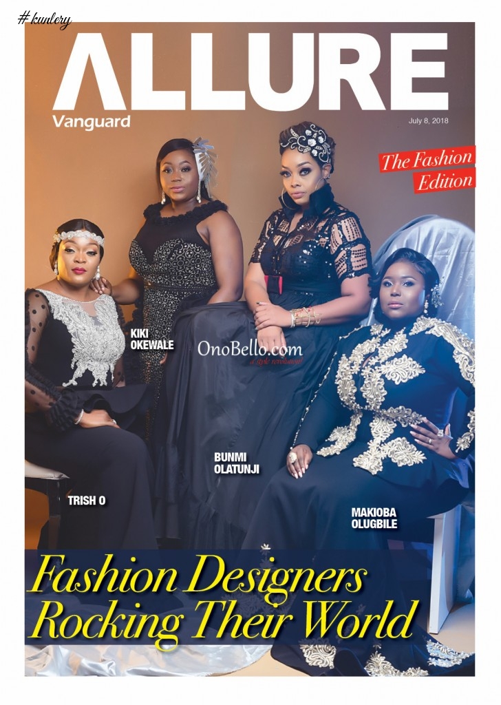 Fashion Designers Makioba Olugbile, Kiki Okewale, Bunmi Olatunji, Patricia Onumonu for Vanguard Allure Fashion Issue
